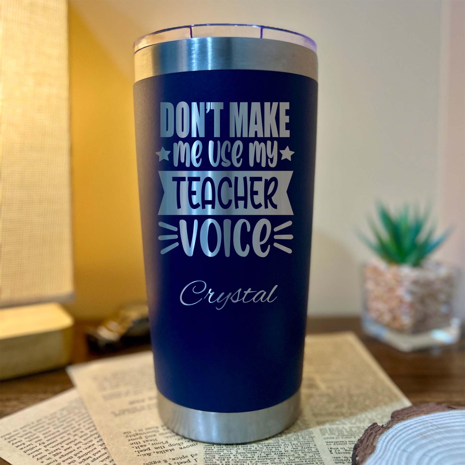 Teacher's Favorite 20oz Engraved Tumbler – Stainless Steel, Saying #7