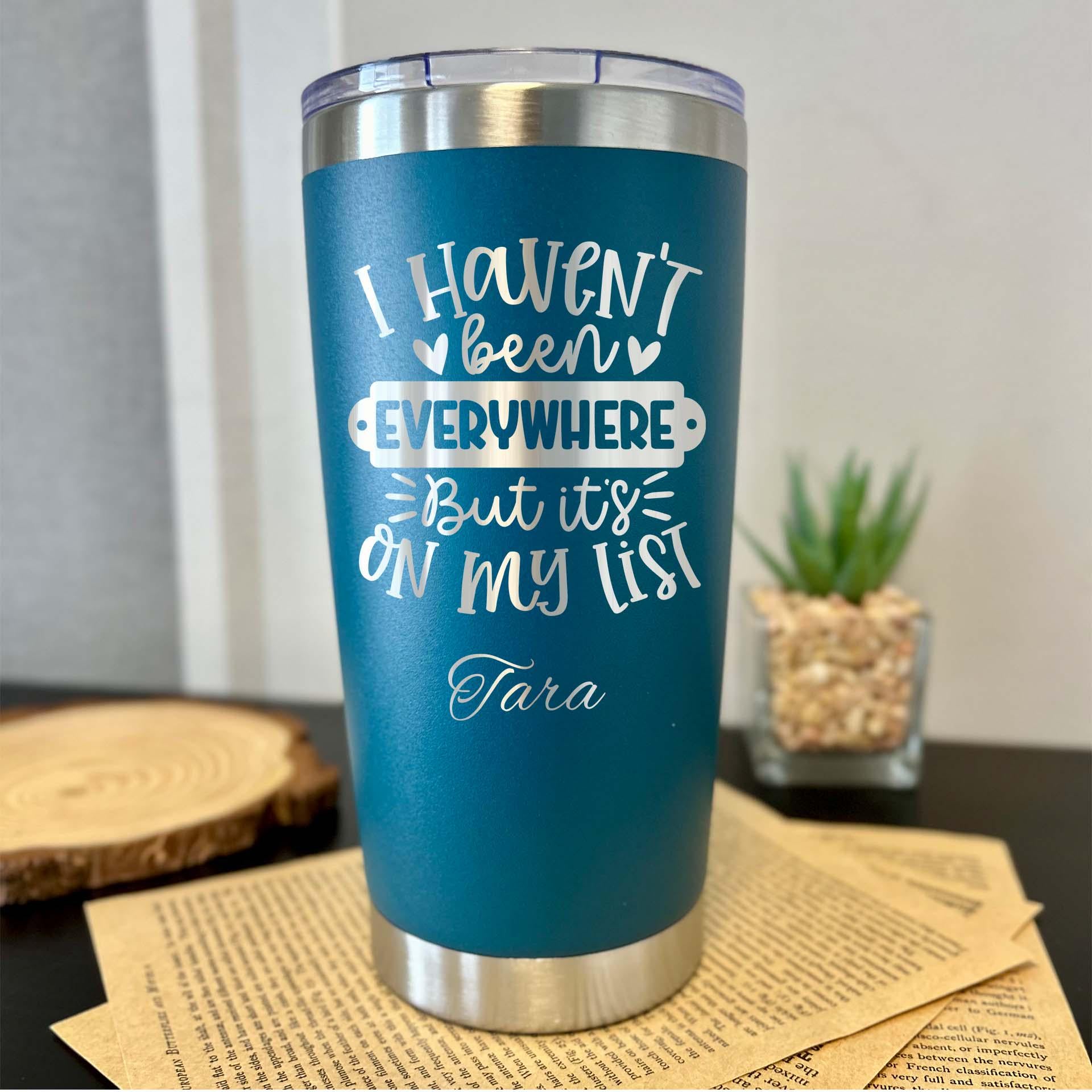 Travel Lover 20oz Engraved Tumbler – Stainless Steel, Saying #58
