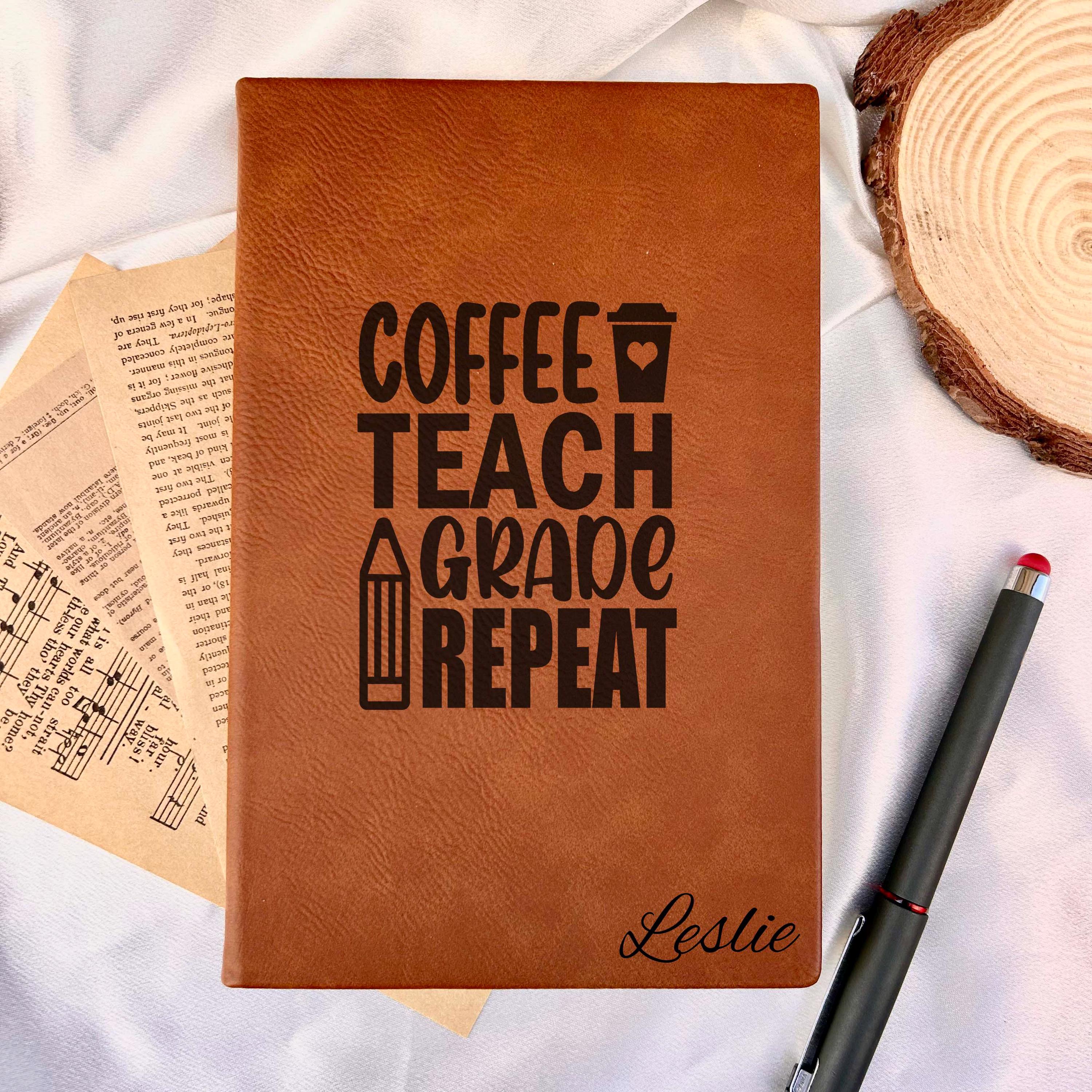 Teacher Custom Journal – Hardcover Soft Leather, Saying #1