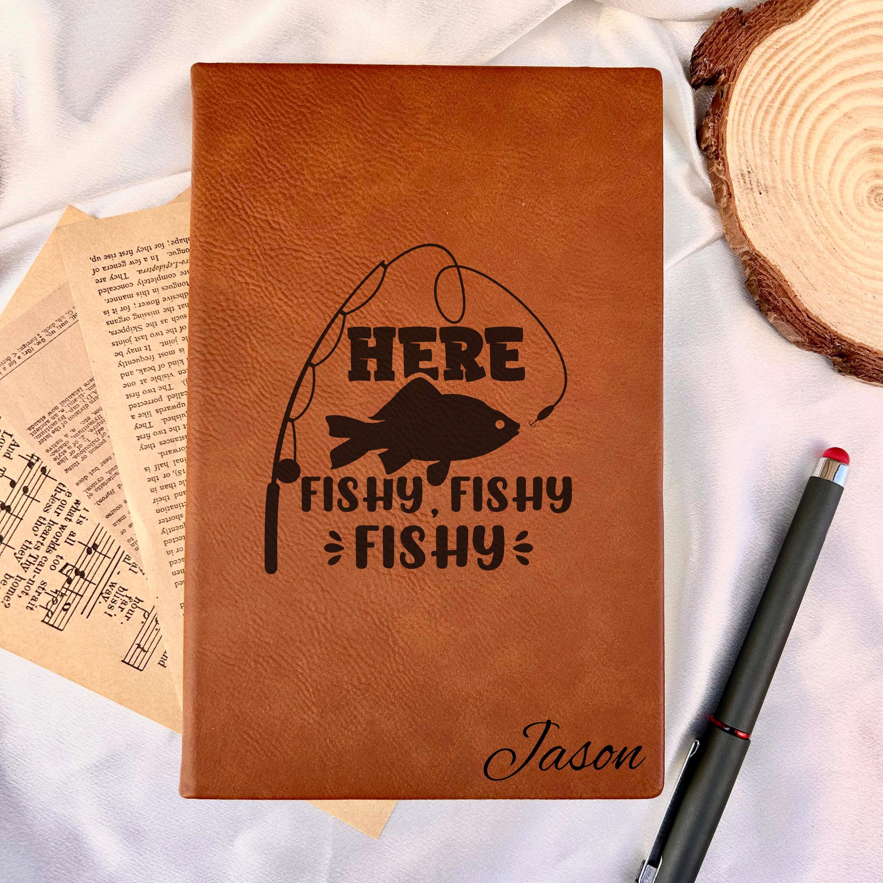 Fishing Lover Custom Journal – Hardcover Soft Leather, Saying #39